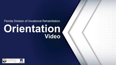 Vocational Rehabilitation Orientation Video